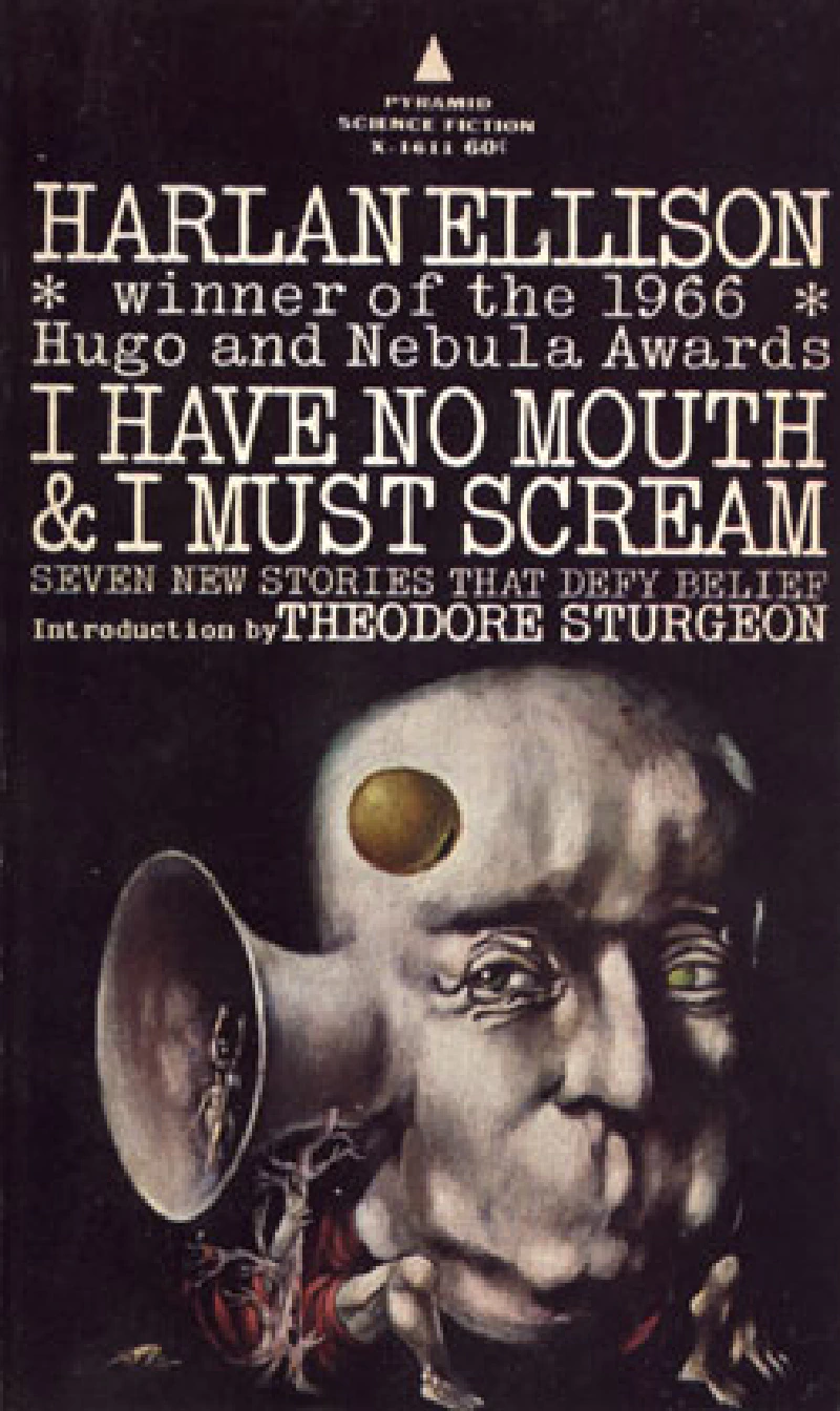 I Have No Mouth and I Must Scream by Harlan Ellison